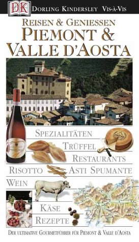Reisen & Geniessen Piemont & Valle d' Aosta