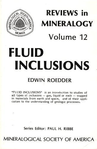 Fluid Inclusions (Reviews in Mineralogy, Volume 12)