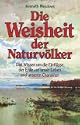 Die Weisheit der Naturv�lker