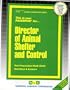 Director of Animal Shelter and Control (Career Examination Series)