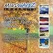 Overcoming Anxiety, Fears & Phobias
