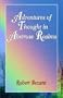 Adventures of Thought in Abstruse Realms