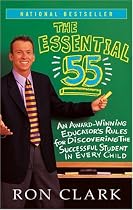 The Essential 55: An Award-winning Educator's Rules for Discovering the Successful Student in Every Child
