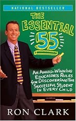 The Essential 55: An Award-winning Educator's Rules for Discovering the Successful Student in Every Child