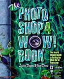 Photoshop 4 WOW! Book
 Windows Edition (Wow Books),
Linnea Dayton