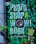 The Photoshop 4 Wow! Book with CDROM (Wow Books)