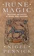Rune Magic: The History and Practice of Ancient Rune Traditions