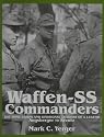 Waffen-SS Commanders: The Army, Corps and Divisional Leaders of a Legend: Augsberger to Kreutz (v. 1)