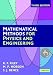 Mathematical Methods for Physics and Engineering: A Comprehensive Guide