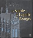 La Sainte Chapelle de Bourges