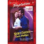 Secret Fantasy (Fantasies Inc.) (Harlequin Temptation, No 836) book cover