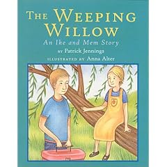 The Weeping Willow: An Ike and Mem Story