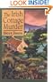 The Irish Cottage Murder: A Torrey Tunet Mystery (Torrey Tunet Mysteries)