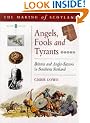 Angels, Fools and Tyrants: Britons and the Angl0-Saxons (Making of Scotland )