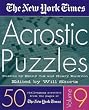 The New York Times Acrostic Puzzles Volume 9: 50 Challenging Acrostics from the Pages of The New York Times