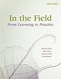 In the field : from learning to practice