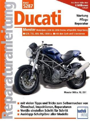 Ducati Monster ab 2000, Einspritzer, luftgekühlt (Reparaturanleitungen) Ducati Monster ab 2000, Einspritzer, luftgekühlt (Reparaturanleitungen)