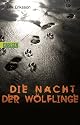 Die Nacht der W&ouml;lflinge