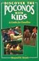 Discover the Poconos with Kids