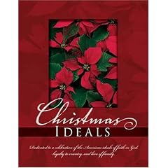 Christmas Ideals: Dedicated to a Celebration of the American Ideals of Faith in God, Loyalty to Country and Love of Family