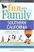 Fun with the Family Southern California, 5th (Fun with the Family Series) by Laura Kath ISBN 0762734426