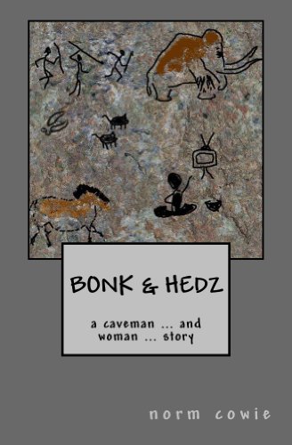 Bonk & Hedz ... a caveman ... and woman ... story