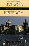 Living in Freedom: The New Prague