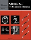 Clinical CT: Techniques and Practice