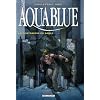 Aquablue, Tome 11 : La Forteresse de sable