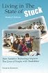 Living in the State of Stuck: How Assistive Technology Impacts the Lives of People With Disabilities