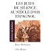 Les Juifs du silence au si�cle d'or espagnol