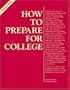 How to Prepare for College (VGM Career Horizons)