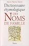Dictionnaire �tymologique des noms de famille