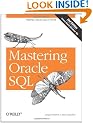 Mastering Oracle SQL: Putting Oracle SQL to Work. Covers Oracle Database 10g