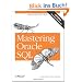 Mastering Oracle SQL: Putting Oracle SQL to Work. Covers Oracle Database 10g