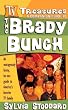 The Brady Bunch: An Outrageously Funny, Far-Out Guide to America's Favorite TV Family