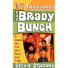 The Brady Bunch: An Outrageously Funny, Far-Out Guide to America's Favorite TV Family
