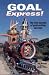 Goal Express by James S. Wiltens