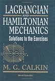 Lagrangian and Hamiltonian Mechanics: Solutions to the Exercises