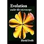 Evolution Under the Microscope: A Scientific Critique of the Theory of Evolution