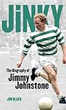 Jinky: The Biography of Jimmy Johnstone