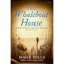 The Whaleboat House