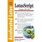 Click here to buy Accelerated Lotus Script Study Guide (Exam 190-291) by William Thompson.