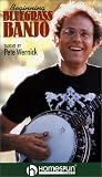 Pete Wernick: Beginning Bluegrass Banjo