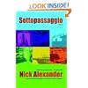 Sottopassaggio - A Novel