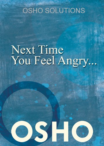 next time you feel angry osho singles