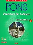 Produkt-Bild: PONS Powerkurs f&uuml;r Anf&auml;nger, Audio-CDs m. Lehrbuch : Portugiesisch, 2 Audio-CDs m. Lehrbuch