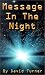 Message in the Night