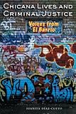 Chicana Lives and Criminal Justice: Voices from El Barrio