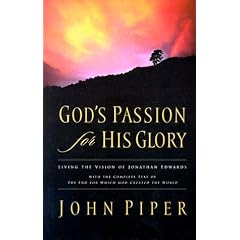God's Passion For His Glory
